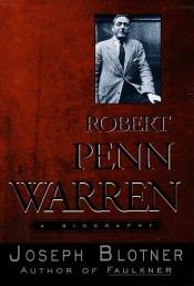 book cover of Robert Penn Warren by Joseph Blotner
