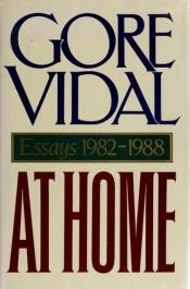 book cover of At Home: Essays 1982-1988 by 戈尔·维达尔