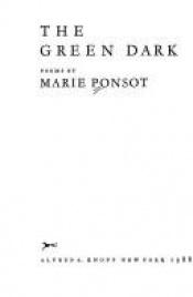 book cover of The green dark by Marie Ponsot