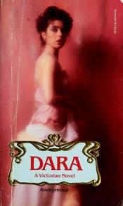 book cover of Dara: A Victorian Novel by Anonymous