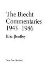 book cover of The Brecht Commentaries 1943-1980 by Eric Bentley