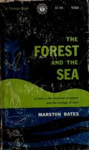 book cover of The forest and the sea by Marston Bates