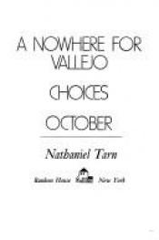 book cover of A nowhere for Vallejo by Nathaniel Tarn