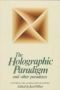 Det holografiska paradigmet och andra paradoxer : ett utforskande av naturvetenskapens frontlinje