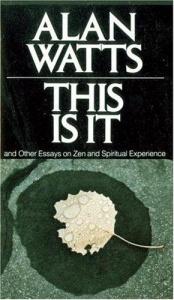 book cover of This is it, and other essays on Zen and spiritual experience [by] Alan Watts by アラン・ワッツ