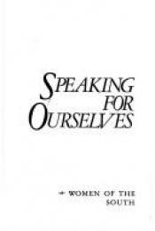 book cover of Speaking for ourselves: Women of the South by 