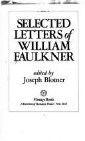 book cover of Selected Letters: Faulkner by Joseph Blotner