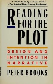 book cover of Reading for the plot by Peter Brooks