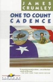 book cover of One to count cadence by James Crumley