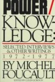 book cover of Power-Knowledge: Selected Interviews & Other Writings- 1972-1977 by Michael Foucault
