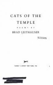 book cover of Cats of the temple by Brad Leithauser