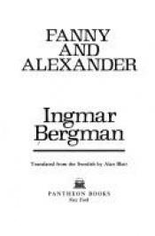 book cover of Fanny and Alexander by Ingmar Bergman