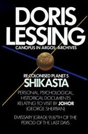 book cover of Shikasta : re, colonised planet 5 : personal, psychological, historical documents relating to visit by Johor (Georg by דוריס לסינג