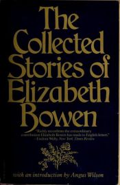 book cover of The Collected Stories of Elizabeth Bowen by Ελίζαμπεθ Μπόουεν