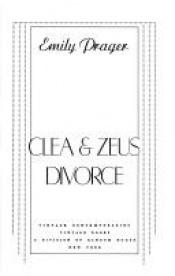 book cover of Clea and Zeus Divorce by Emily Prager