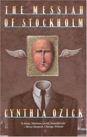 book cover of The Messiah of Stockholm by Cynthia Ozick