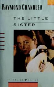 book cover of The Little Sister by Реймънд Чандлър