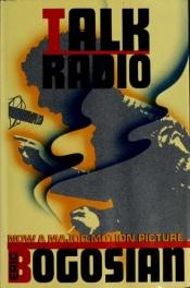 book cover of Talk Radio by Eric Bogosian