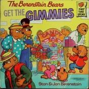 book cover of The Berenstain Bears Get the Gimmies (Berenstain, Stan, First Time Books.) by Stan Berenstain