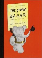 book cover of The Story of Babar (Random House) by Jean de Brunhoff