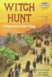 book cover of Witch Hunt: It Happened in Salem Village (Step into Reading, Step 4, paper) by Stephen Krensky