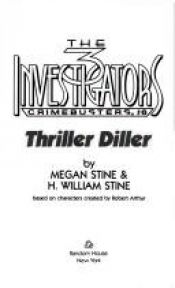 book cover of Thriller Diller (The 3 Investigators Crimebusters #6) by Megan Stine