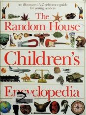 book cover of Random House Children's Encyclopedia, The by DK Publishing