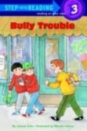 book cover of Bully Trouble by Joanna Cole