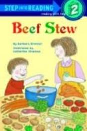 book cover of Beef stew by Barbara Brenner