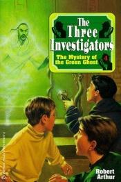 book cover of Alfred Hitchcock and the Three Investigators in The Mystery of the Green Ghost by Alfred Hitchcock