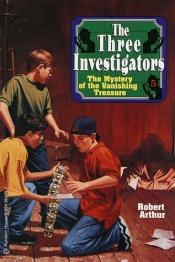 book cover of The Mystery of the Vanishing Treasure by Robert Arthur, Jr.