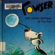 book cover of Towser and Sadie's Birthday by Tony Ross