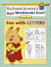 book cover of Fun with Letters: Preschool (Richard Scarry Workbooks) by Richard Scarry