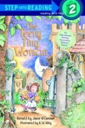 book cover of The Teeny Tiny Woman (Step-Into-Reading, Step 2) c.1 by Jane O'Connor