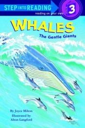 book cover of Whales the Gentle Giants by Joyce Milton