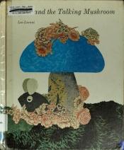 book cover of Theodore and the talking mushroom by Leo Lionni