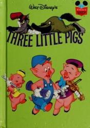 book cover of Three Little Pigs by Walt Disney