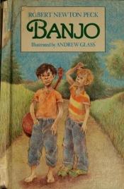 book cover of Banjo by Robert Newton Peck