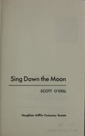 book cover of Sing Down the Moon by Scott O'Dell