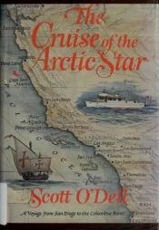 book cover of The Cruise of the Arctic Star by Scott O'Dell