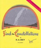 book cover of Find the Constellations by H. A. Rey