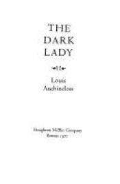 book cover of The dark lady by Louis Auchincloss