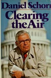 book cover of Clearing The Air by Daniel Schorr