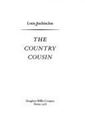 book cover of The country cousin by Louis Auchincloss