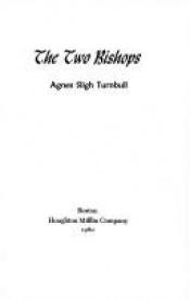 book cover of The two bishops by Agnes Sligh Turnbull