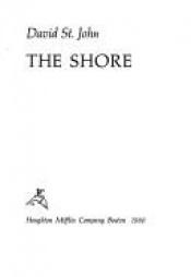 book cover of The Shore by David St. John