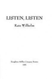 book cover of Listen, Listen by Kate Wilhelm