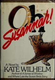 book cover of Oh Susannah! by קייט וילהלם