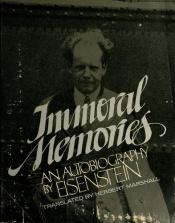 book cover of Immoral memories : an autobiography by Sergej Mihajlovic Ejzenstejn