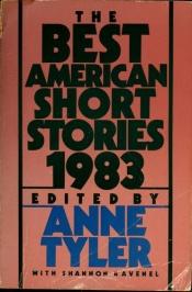 book cover of Best American Short Stories 1983, The by 安妮·泰勒
